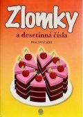 neuveden: Zlomky a desetinná čísla - PS A5 (dort a třešně)