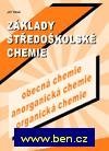Vlček Jiří: Základy středoškolské chemie (obecná chemie, anorganická chemie, organická 