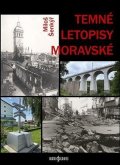 Šenkýř Miloš: Temné letopisy moravské