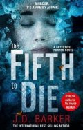 Barker J. D.: The Fifth to Die
