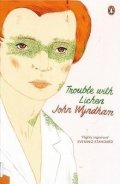Wyndham John: Trouble with Lichen