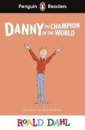 Dahl Roald: Penguin Readers Level 4: Roald Dahl Danny the Champion of the World (ELT Gr