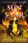 Riordan Rick: The Sun and the Star (From the World of Percy Jackson)