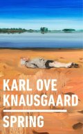 Knausgaard Karl Ove: Spring