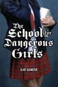 neuveden: School for Dangerous Girls