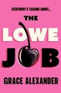 Grace Alexander: Lowe Job