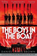 Brown Daniel James: The Boys in the Boat