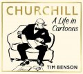 Benson Tim: Churchill: A Life in Cartoons