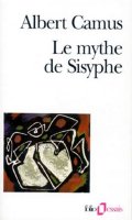 Camus Albert: Le mythe de Sisyphe