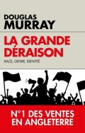 Murray Douglas: La grande déraison: Race, genre, identité