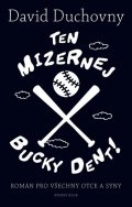 Duchovny David: Ten mizernej Bucky Dent!