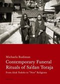 Budiman Michaela: Contemporary Funeral Rituals of Sa´dan Toraja - Contemporary Funeral Ritual