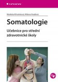 Křivánková Markéta: Somatologie - Učebnice pro střední zdravotnické školy