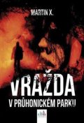 X. Martin: Vražda v Průhonickém parku