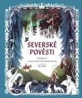 neuveden: Severské pověsti - Příběhy z Norska, Švédska, Finska, Islandu a Dánska