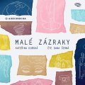 Dubská Kateřina: Malé zázraky – CDmp3 (Čte Dana Černá)