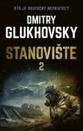 Glukhovsky Dmitry: Stanovište 2. diel (slovensky)