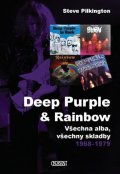 Pilkington Steve: Deep Purple  Rainbow - Všechna alba, všechny skladby 1968-1979