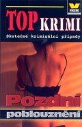 neuveden: Top krimi - Pozdní poblouznění