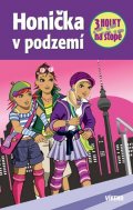 Sol Mira: Honička v podzemí - Tři holky na stopě