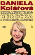 Chmel Ladislav: Daniela Kolářová - Nezaměnitelná herečka