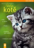 Eilert-Overbeck Brigitte: Vaše kotě - Vaše zvířátko