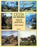 Záruba Bořivoj: Cesta do pravěku - Dávný svět Z.Buriana