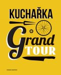 Grantová Hannah: Kuchařka Grand Tour