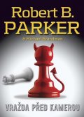 Parker Robert B.: Vražda před kamerou