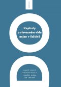 Veselý Luboš, Veselý Vojtěch, Bláha Ondřej, Chromý Jan: Kapitoly o slovesném vidu nejen v češtině