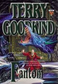 Goodkind Terry: Meč pravdy 10 - Fantom
