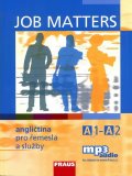 Kostler Maria Elisabeth: Job Matters - Angličtina pro řemesla a služby A1-A2 - učebnice
