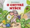 Soukupová Alena: O chytré myšce