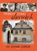 Kovaříková Blanka: Příběhy domů slavných