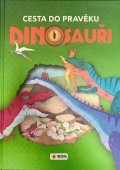 neuveden: Cesta do pravěku Dinosauři