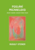 Steiner Rudolf: Poslání Michaelovo