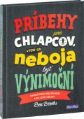neuveden: Príbehy pre chlapcov, ktorí sa neboja byť výnimoční