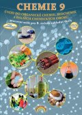 Morbacherová Jana: Chemie 9 - Úvod do organické chemie, biochemie a dalších chemických oborů,