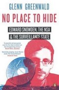Greenwald Glenn: No Place to Hide