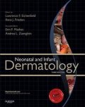 Eichenfield Lawrence: Neonatal and Infant Dermatology 3rd Edition