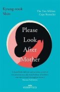 Kyung-sook Shin: Please Look After Mother