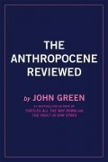 Green John: The Anthropocene Reviewed