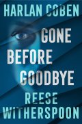 Witherspoon Reese: Gone Before Goodbye