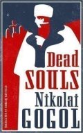 Gogol Nikolaj Vasiljevič: Dead Souls: New Translation