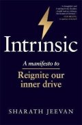 Jeevan Sharath: Intrinsic : A manifesto to reignite our inner drive