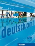 Kursiša Anta: Deutsch.com 1: Kursbuch