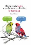Třísková Hana: Mluvte čínsky hezky: prozodie hovorové čínštiny