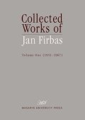 Chamonikolasová Jana: Collected Works of Jan Firbas: Volume One (1951–1967)