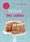 Kreihe Susann: Pečeme bez cukru