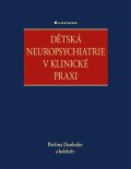 Danhofer Pavlína: Dětská neuropsychiatrie v klinické praxi